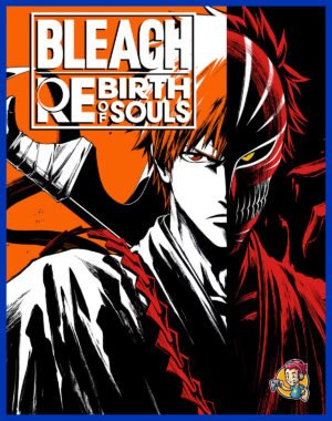 BLEACH Rebirth of Souls