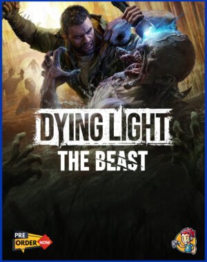 Dying Light: The Beast